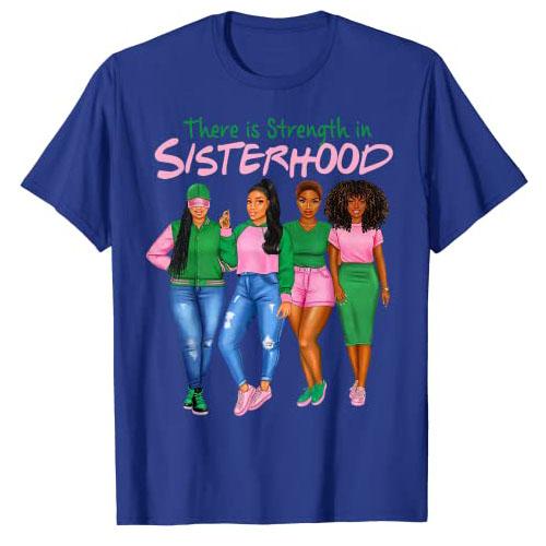 There Is Strength In Sisterhood Black History Melanin Queen T-Shirt African American Sisters Graphic Tee Top Afro Sistas Clothes
