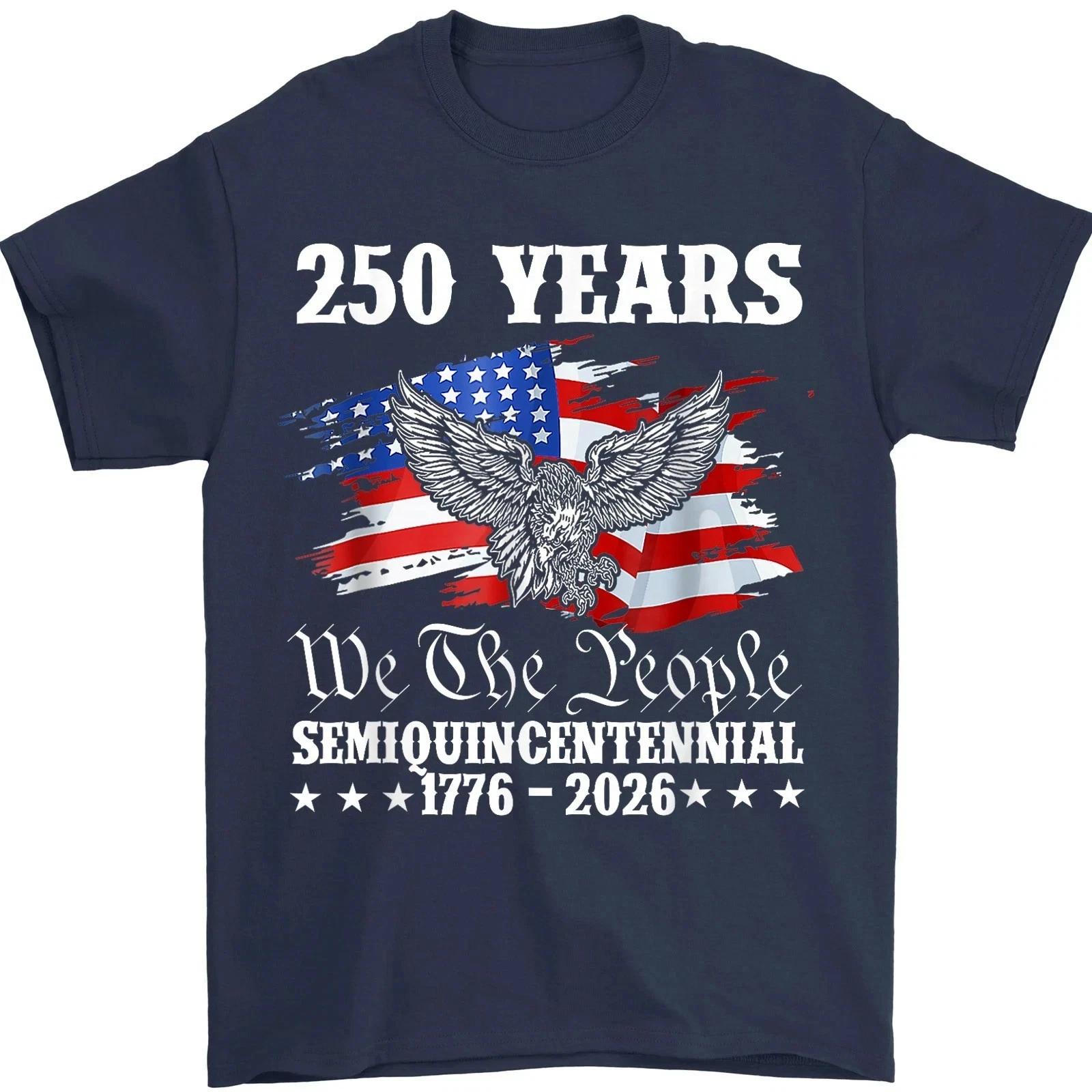 250 Years Of Independence America 250th Years Anniversary Birthday American Flag S