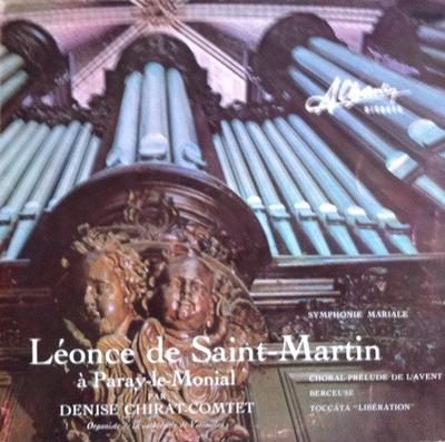 LP Record LÉONCE DE SAINT-MARTIN PAR DENISE C - Léonce De Saint-Martin À Paray-Le-M AMS101 Disques A Charl 1967 France Classical Used