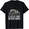 Ein bisschen Dreck schadet nie Offroad Geschenk 4x4 Offroad T-Shirt