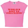 Migliore Ex Fidanzata del Mondo T-shirt hipster da strada europea e americana corta aderente a maniche corte nuova