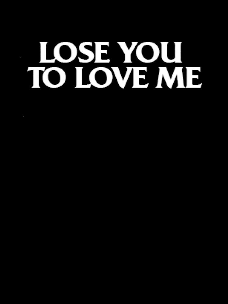 Lose You To Love Me - Selena Gomez Oversized T-Shirt
