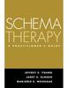 Schema Therapy: A Practitioner's Guide - Designed