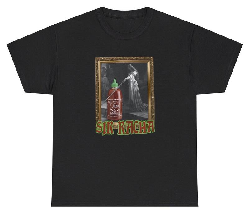 

Sir Racha Sriracha Unisex T-Shirt Funny Hot Sauce Meme Pun Silly Weird Dumb Humor Tee XXXL