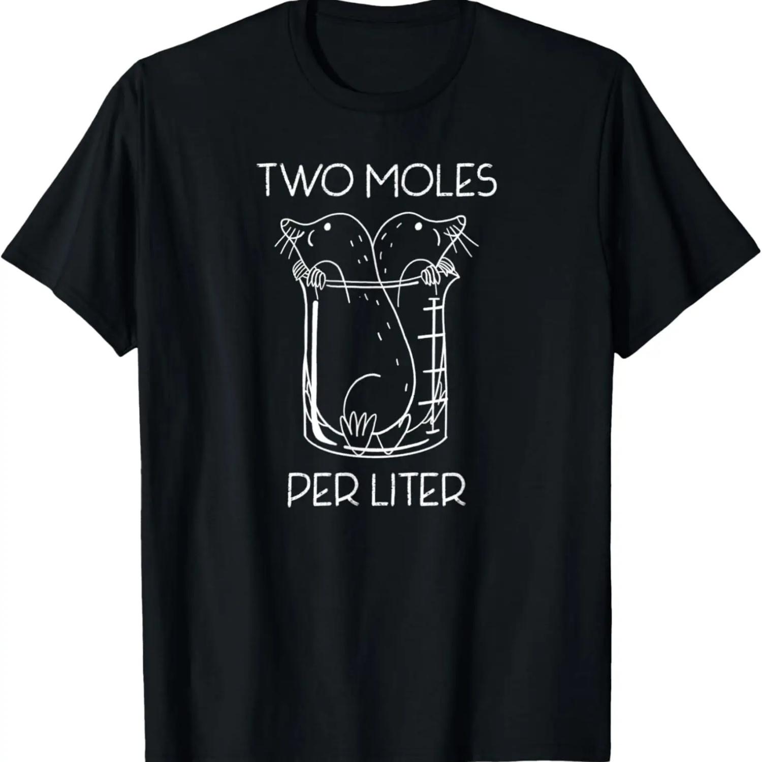 Two Moles Per Liter - Funny Nerd Chemistry Tee T-Shirt S