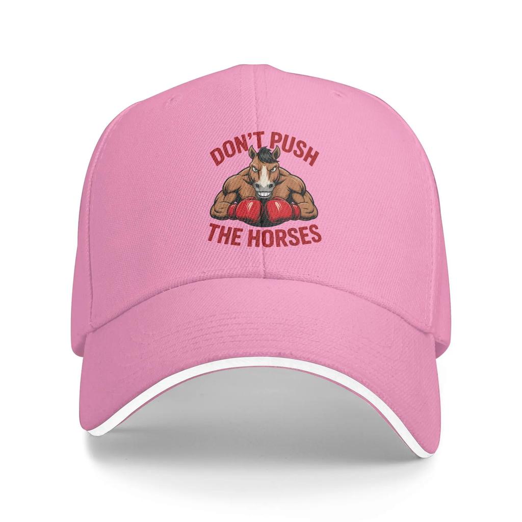 Dont Push The Horses Baseball Cap Funny Meme Quote for Sarcastic Minds Unisex  Hats Summer yk Funny Kpop Baseball Caps