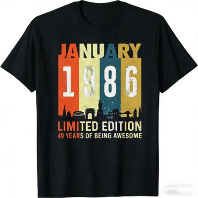 Born In January 1986 Shirts 40th Limited Edition Birthday Unisex High Quality Cotton Tee Shortsleev Printed TShirt Tops