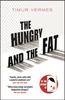 The The Hungry and the Fat : A Bold New Satire by the Author of LOOK WHO'S BACK Book