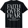 Faith Over Fear Christian (on Back) T-Shirt