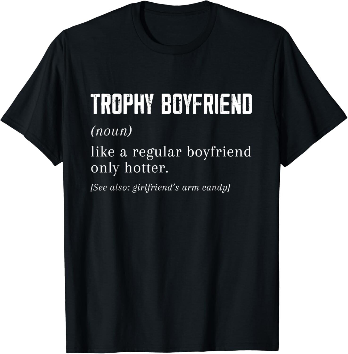 Trophy Boyfriend tee from Girlfriend_ Funny Boyfriend tee Gift Unisex T-Shirt S разноцветный
