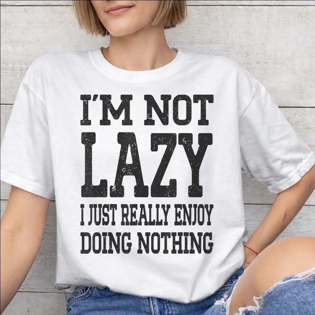 Unisex Unisex Graphic Im Not Lazy I Just Really Enjoy Doing Nothing T Shirt Tee Pure Cotton Tshirts Clothing