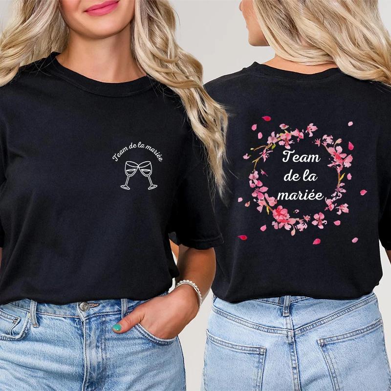 French Girls Bachelorette Party Floral Tops Unisex Single Farewell Shirt Future Bride Short Sleeve Tees Team Bride Tshirt
