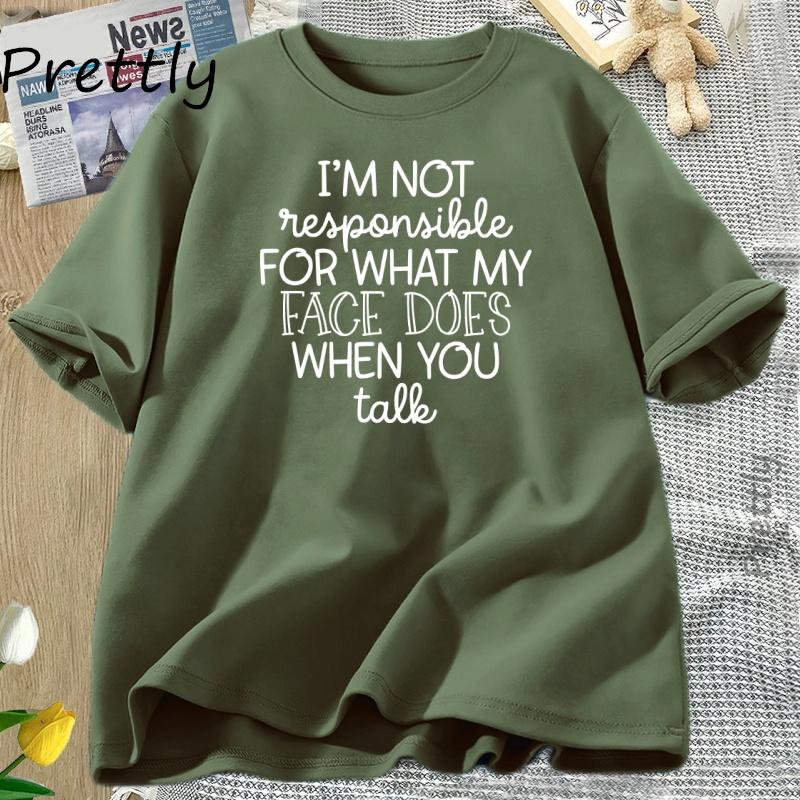 Im Not Responsible TShirt Women Funny T Shirt Summer Cotton Short Sleeve Womens Tee Shirt Harajuku Loose Tops T Shirts