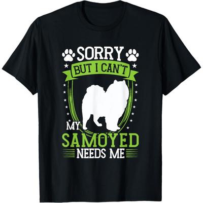 Samoyed Needs Me Sled Dog Samoyed T-Shirt