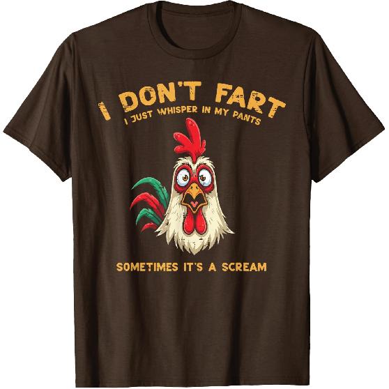 Inappropriate I Dont Fart Whisper Pants Funny Meme Men Women T-Shirt