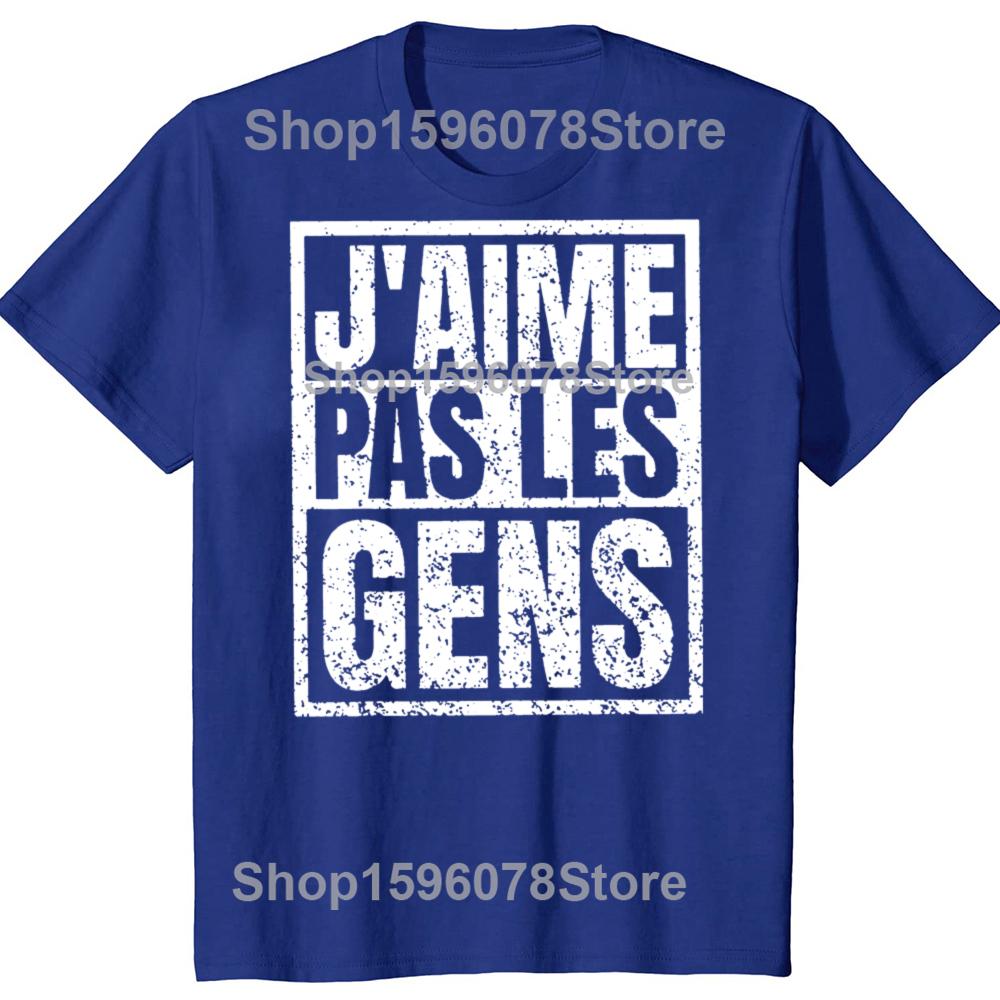 I Don't Like People T Shirt French Texts Introverted Humor Gift Women Men Clothing 100% Cotton Soft Unisex T-shirt EU Size