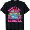 Daddy's Lil Squirter Funny Joke Rude Embarrassing Naughty Humour Gift T Shirt