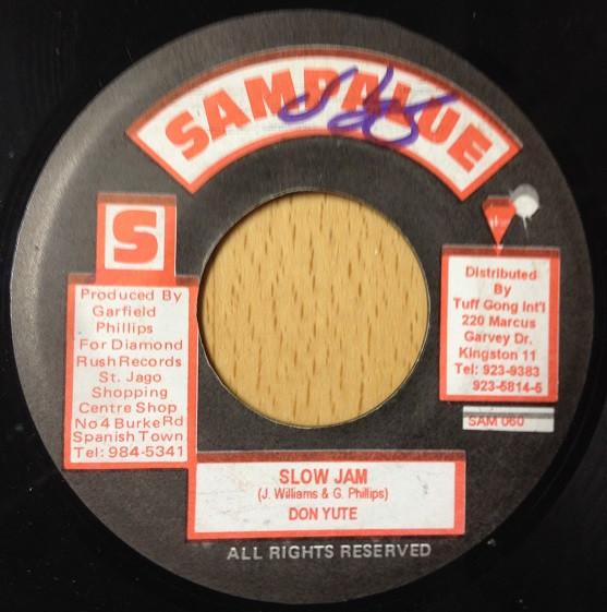 

7inch Record DON YUTE - Slow Jam SAM060 Sampalue 1996 Jamaica Reggae, Ska & Dub Used