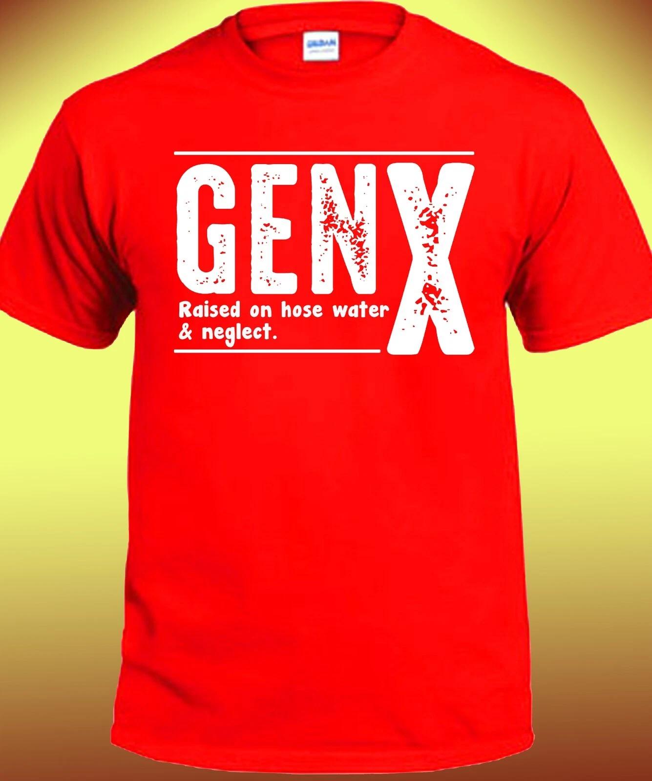 Gen X Raised on Hose Water & Neglect T-shirt 2XL