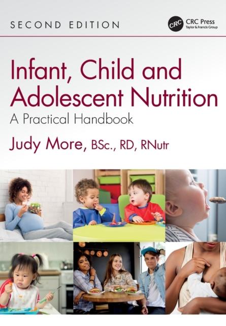 The Infant, Child and Adolescent Nutrition : A Practical Handbook Book