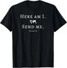 Aquí Estoy Envíame Misión Viaje Mundo Cristiano Camiseta Camiseta Unisex