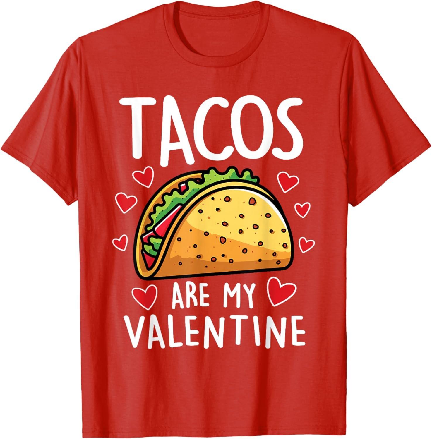 Tacos are My Valentine Mens Womens Boys Funny Valentines Day T-Shirt S разноцветный