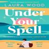 Under Your Spell by Laura Wood Paperback Book 9781398529762