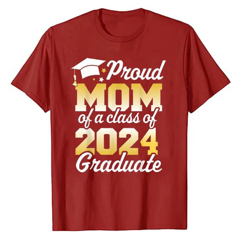 Proud Mom of A Class of 2024 Graduate Mother Senior Family T-Shirt Funny Dad Aunt Uncle Grandma Grandpa Sister Brother Tee Tops