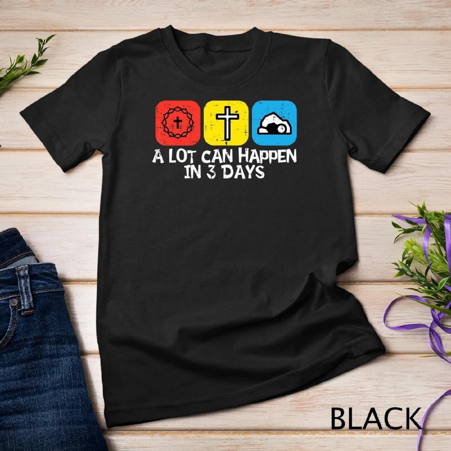 A Lot Can Happen In 3 Days Easter Christians Kids T shirt S