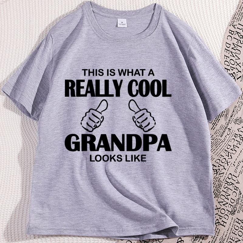 Mens Tshirt Cotton This Is What A Really Cool Grandpa Tshirt Casual Cotton Short Sleeve Funny Tshirt Round Neck Man Clothing