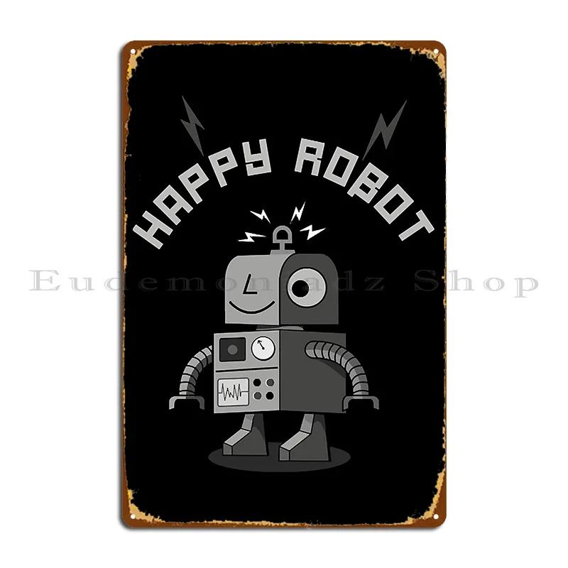 Glücklicher Roboter Metallschild Wanddeko Personalisierte Partyteller Dekoration Bar Blechschild Poster