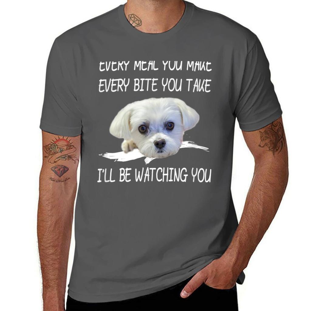 Funny Maltese Dog Watching Owner Quote Puppy Mom Dad Gift TShirt Basic Solid Color Short Sleeve Cotton Top TShirt