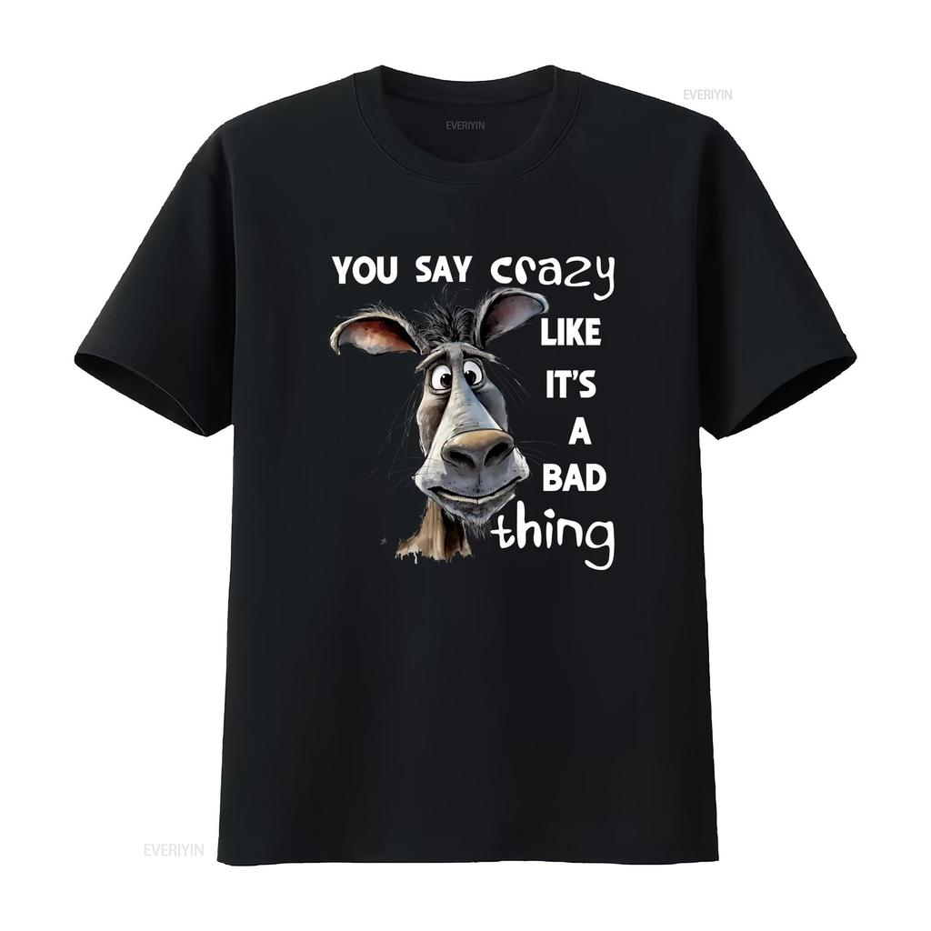 Funny Donkey Print T shirt Novelty You say crazy like its a vintage Washed Stylish homme Versatile Top For Everyday Wear