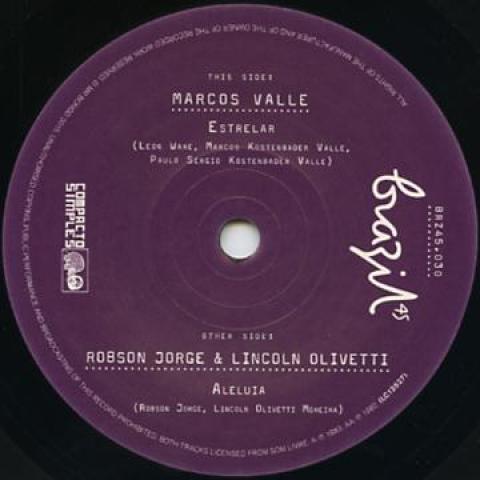 7inch Record MARCOS VALLE / ROBSON JORGE, LINCOL - Estrelar / Alluia BRZ45030 Brazil 45s/Mr B 2015 UK Latin