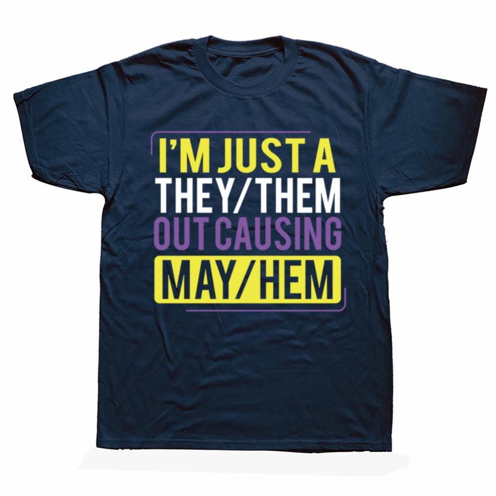 They Them Out Causing Mayhem Funny Non Binary Graphic T-shirts Men Fashion Casual 100% Cotton Loose Oversized T Shirt Summer ...