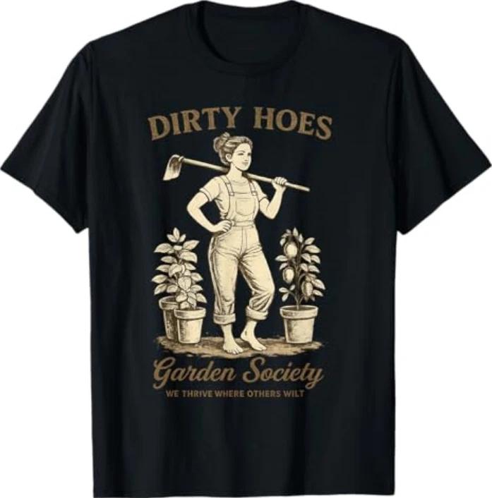 Dirty Hoes Garden Society Funny Gardener Vintage Gardening TShirt S