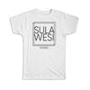 Gift T-Shirt : SULAWESI Indonesia Square Modern Minimalist Font