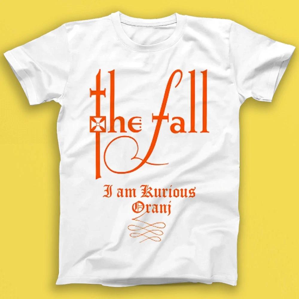 The Fall I Am Kurious Oranj Gift Tee Tshirt T2131 S