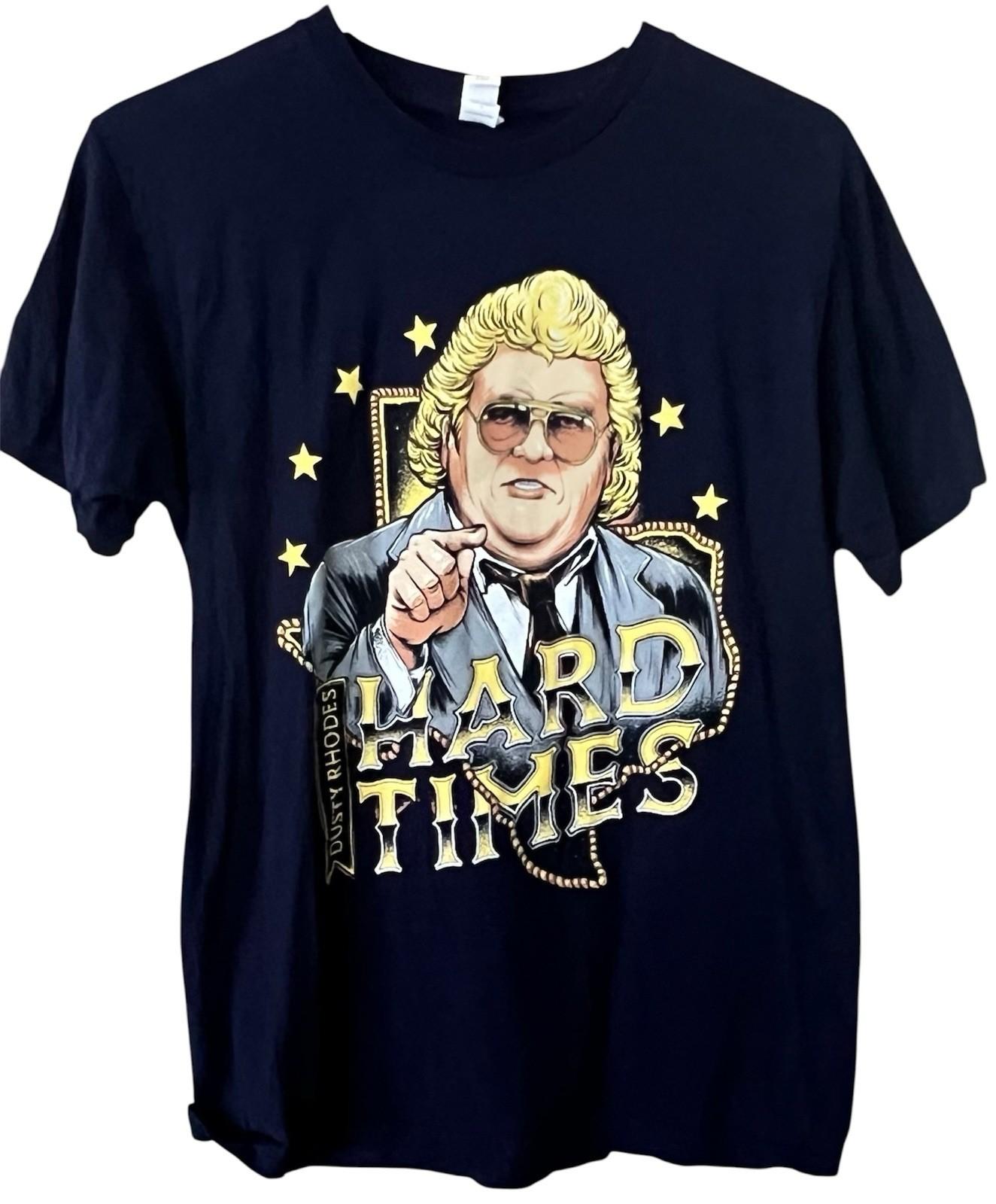 Dusty Rhodes Hard Times Tee/MED Unisex T-Shirt XXXXL