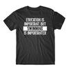 Education Is Important But Swimming Is Importanter Funny T-Shirt