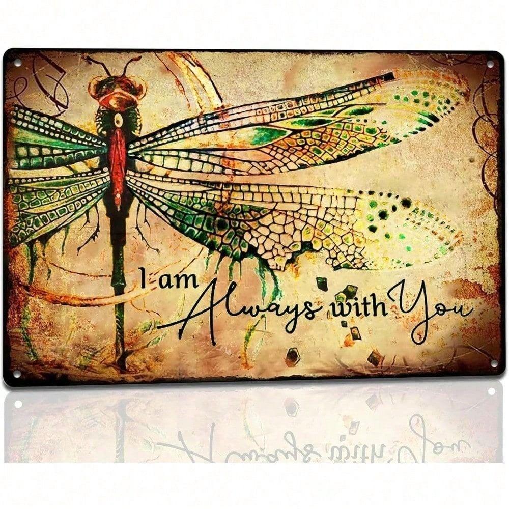Metal Poster Wall Art Vintage Dragonfly I Am Always with You Memorial Gift for Garden