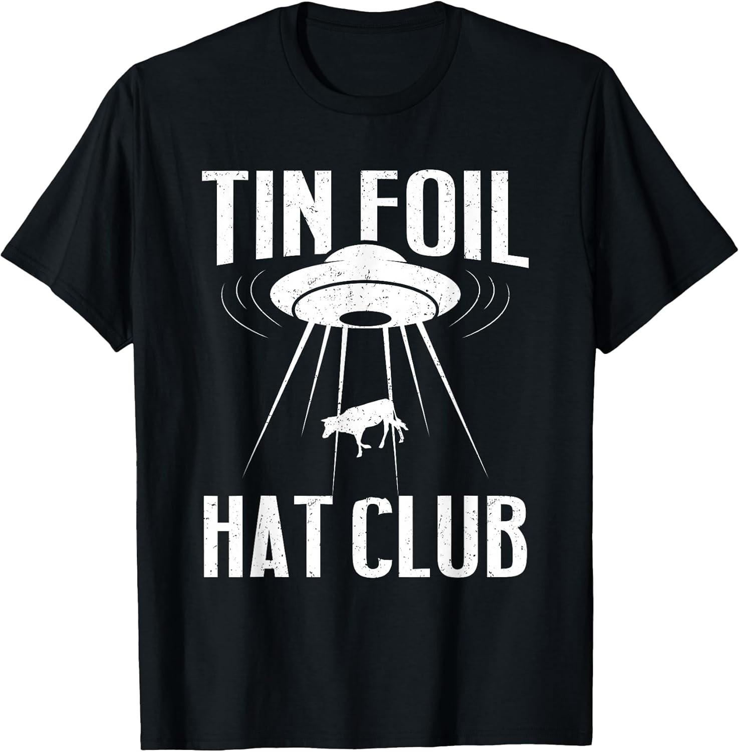NEW LIMITED! Conspiracy Theory Gifts - Tin Foil Hat Club Tee - MADE IN USA M
