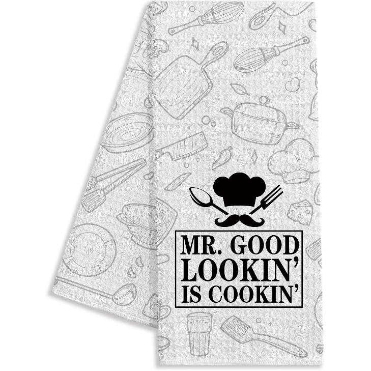 Mr.Good Looking is Cooking,Funny Kitchen Towels,BBQ Grilling Cooking Dish Towels,Dish Towels for Kitchen Decor,Hilarious Hand Towels,Chef