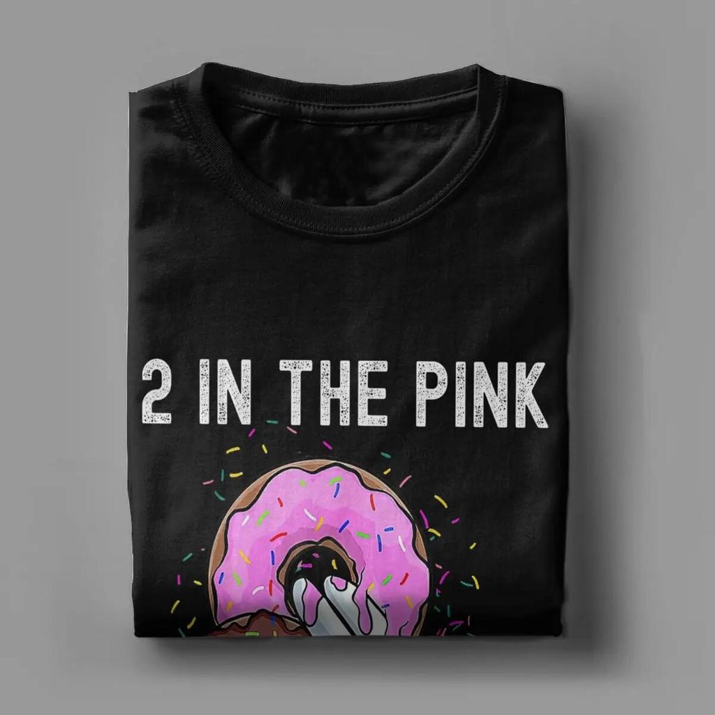 Tricouri Unisex 2 In The Pink 1 In The Stink Tricouri Donut Dirty Adult Umor Glume amuzante Tricou din bumbac pur Tricouri cu maneca scurta cu gat