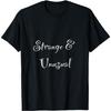 Strange & Unusual T-Shirt(1)