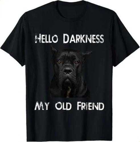 Koszulkahello Ciemność Mój Stary Przyjaciel 2026 Tata Cane Corso Prezent Tsh
