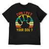 Kann ich deinen Hund streicheln T-Shirt Sommerkleidung Designerkleidung Anime Sachen Herrenmode