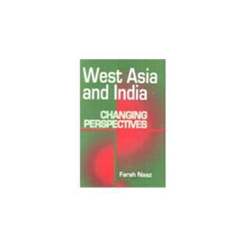 West Asia and India West Asia and India