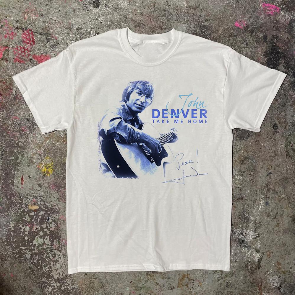 John Denver Take Me Home Signed Unisex TShirt Cotton PNA_179 Unisex T-Shirt M
