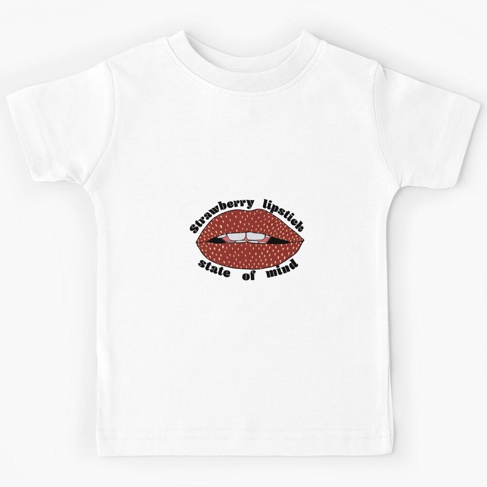 Strawberry lipstick state of mind Kids T-Shirt 100